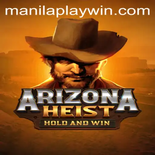 ArizonaHeist: A Thrilling New Adventure from ManilaPlay