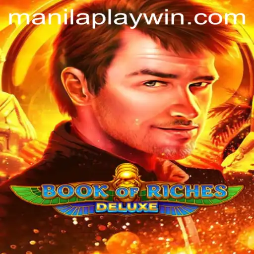 Exploring the Exciting World of Book of Riches Deluxe with ManilaPlay