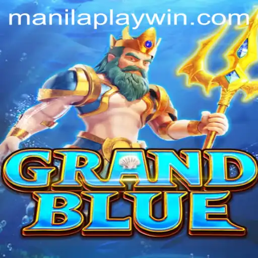 GRANDBLUE: Discovering the Thrilling World of ManilaPlay's Latest Hit Game