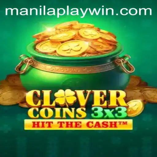 Discover Clovercoin3x3: A Thrilling Adventure with ManilaPlay
