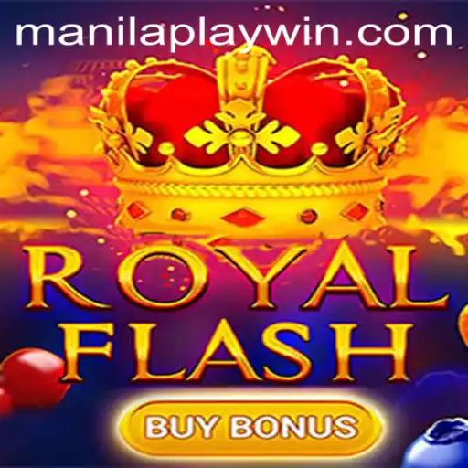 Exploring RoyalFlashBuyBonus: Dive into ManilaPlay's Latest Exciting Casino Game